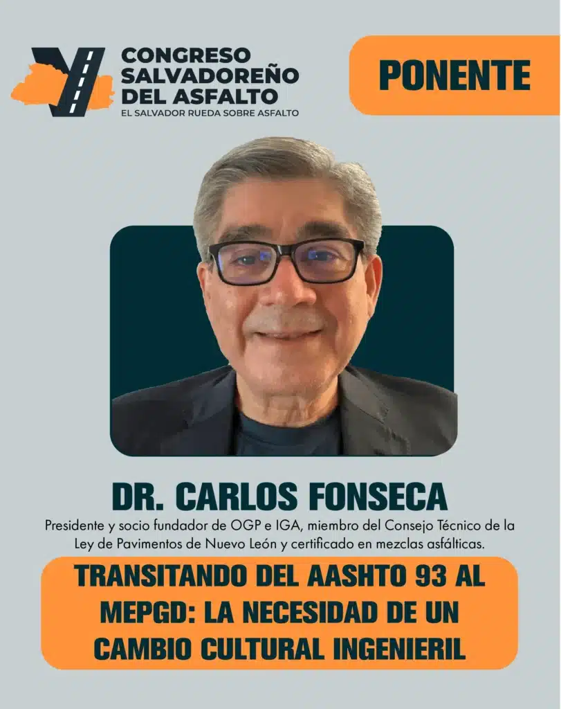 Ing. Carlos Fonseca expone sobre Durabilidad Asfáltica y Ensayos de Desempeño para la Evaluación de Mezclas viales.