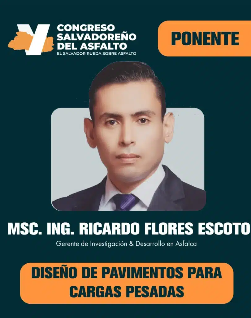 Ing. Ricardo Flores Escoto discute el Impacto del Mantenimiento Asfáltico en la Seguridad Vial y el Desempeño Vial en el congreso.