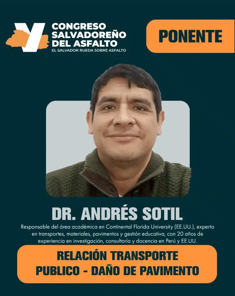 Andrés Sotil expone sobre la Tecnología de Aplicación y la Durabilidad Vial de Capas de Rodadura Asfáltica para Alto Desempeño.