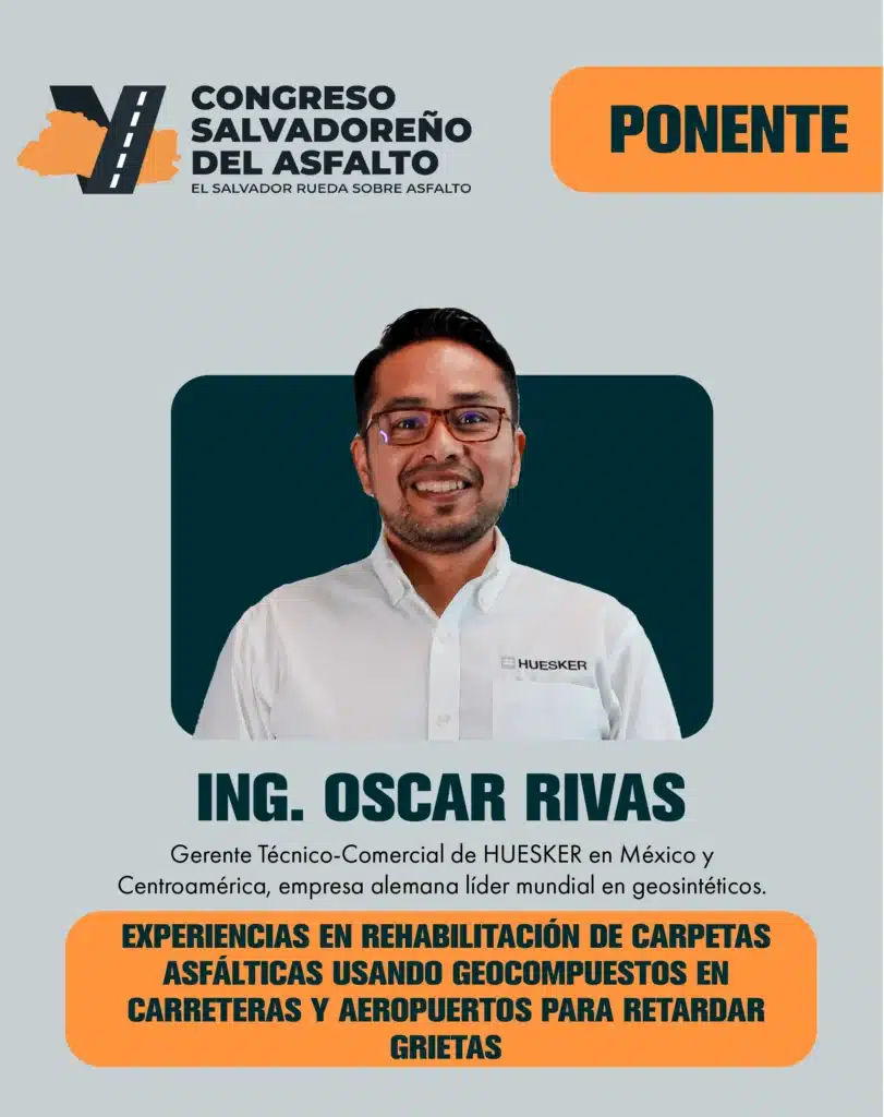 Ing. Oscar Rivas expone sobre Geocompuesto y Rehabilitación Asfáltica para el Retardo de Grietas en carreteras y aeropuertos.
